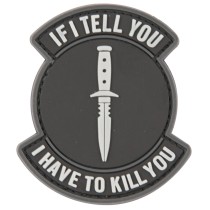IF I TELL YOU, I HAVE TO KILL YOU PATCH