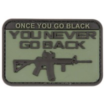  ONCE YOU GO BLACK YOU NEVER GO BACK PATCH